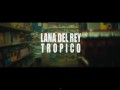 Лана Дель Рей представила трейлер, обложку и дату релиза мини-фильма «Tropico» 
